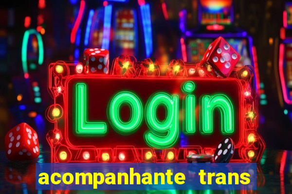 acompanhante trans porto seguro